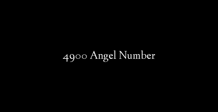 4900 Angel Number